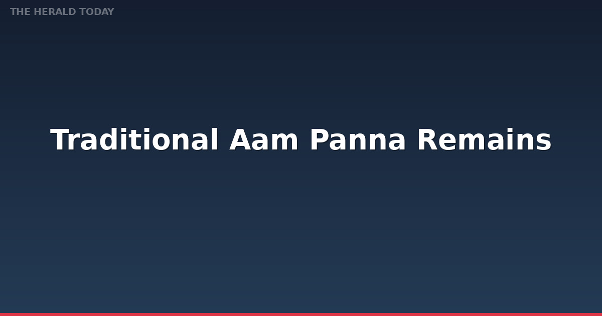 Traditional Aam Panna Remains Popular Summer Drink in Capital